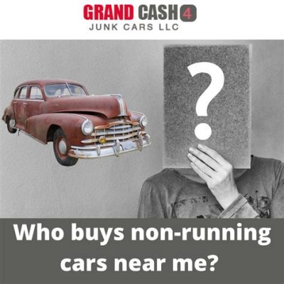 Who Buys Cars Not Running: A Dive into the World of Non-Functional Vehicles